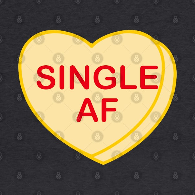 Conversation Heart: Single AF by LetsOverThinkIt